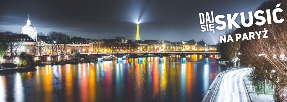  Daj się skusić na weekendowy wypad do Paryża 