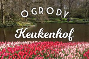 Wycieczka do Ogrodu Keukenhof 2016