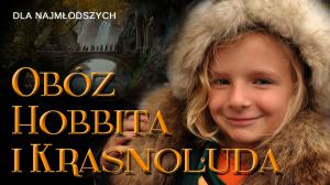 Obóz przygodowy  HOBBITA i KRASNOLUDA II  edycja