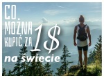 Co Można Kupić za 1 Dolara na Świecie [Infografika]