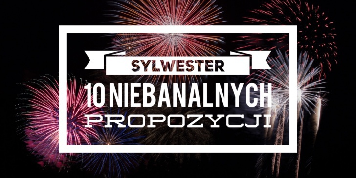 Sylwester w Europie - 10 ciekawych propozycji