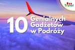 10 Genialnych Gadżetów ułatwiających życie w podróży