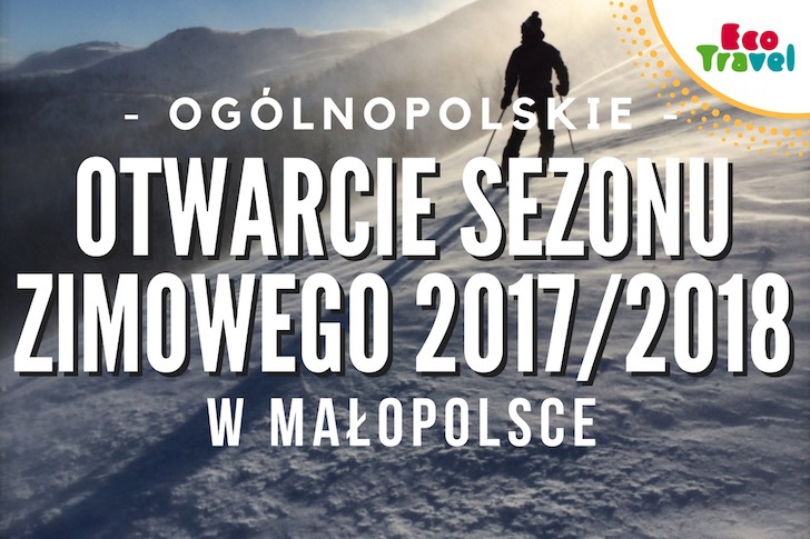 Zapraszamy do Małopolski na Ogólnopolskie Otwarcie Sezonu Zimowego 2017/2018