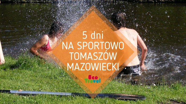 Zielona Szkoła na Sportowo w Tomaszowie Mazowieckim