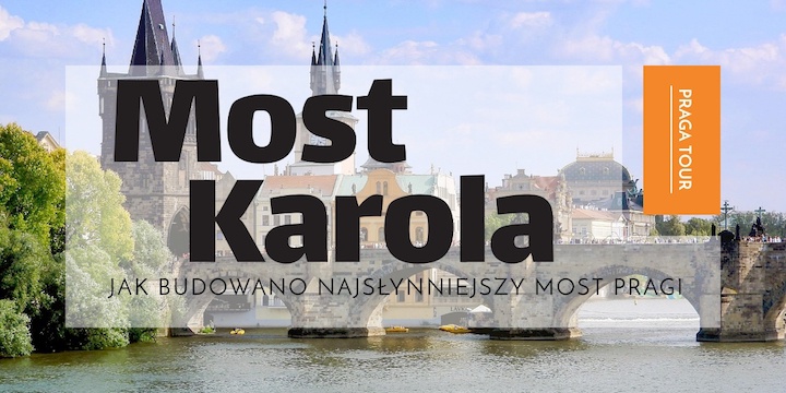 Jak budowano Most Karola w Pradze?