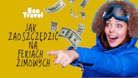 Jak zaoszczędzić na Feriach Zimowych?