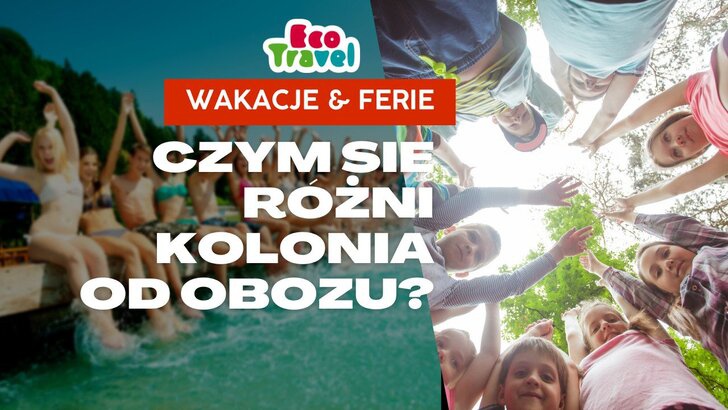 Czym się różni kolonia od obozu?