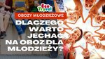 Dlaczego warto jechać na obóz dla młodzieży?