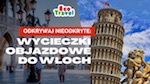 Odkrywaj nieodkryte: Wycieczki objazdowe do Włoch