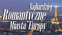 Najbardziej Romantyczne Miasta Europy