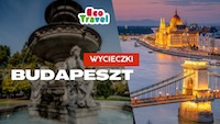 Wycieczki Objazdowe do Budapesztu